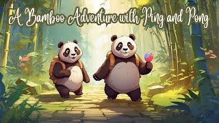 Panda Pals: A Bamboo Adventure with Ping and Pong | English Bedtime Stories