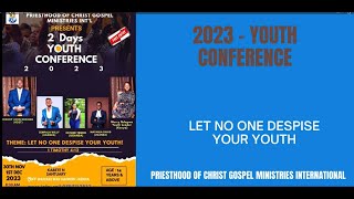 YOUTH CONFERENCE DAY 1 - 2023 (PRIESTHOOD)