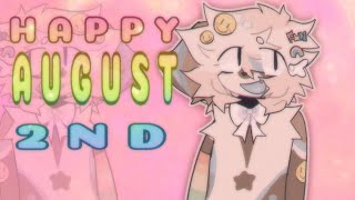 FW// HAPPY AUGUST 2ND MEME ORG