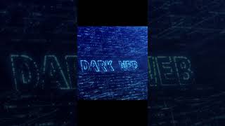 Dark Web | Scary and Secret Under World Of Hackers #shorts #short #shortvideo #ytshorts #shortsvideo