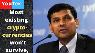 Most existing cryptos will perish, Raghuram Rajan says | YouTer