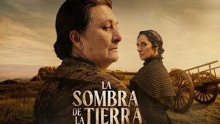 NO ESTÁIS PREPARADOS PARA LA MEJOR SERIE DE ÉPOCA: LA SOMBRA DE LA TIERRA, de Elvira Mínguez