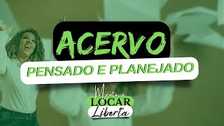 Construa um acervo planejado e eficaz! - Mentoria Locar liberta