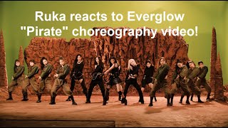 Embodiment of girl crush! 😳 Ruka reacts to Everglow "Pirate" One Take Choreography video