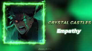 Crystal Castles Empathy #empathy #phonk #instagram