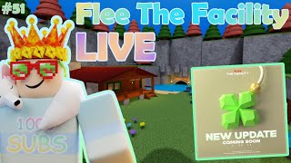 Flee the Facility LIVE #51 -  UPDATE SOON!!??