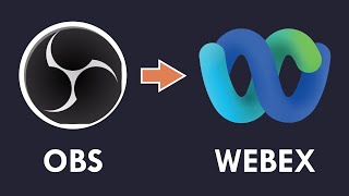 How to use OBS Virtual Camera in Webex meetings (in 3 steps)