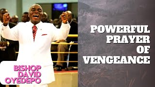 POWERFUL PRAYER OF VENGEANCE BISHOP DAVID OYEDEPO #bishopdavidoyedepo #viral #god #prayer #vengeance