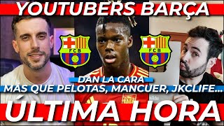 🚨💣 YOUTUBERS BARÇA DAN LA CARA: ÚLTIMA HORA NICO WILLIAMS, DANI OLMO, FICHAJES, INFORMACIÓN, OPINIÓN