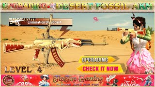 UPGRADING DESERT FOSSIL AKM | LEVEL 4 DESERT FOSSIL AKM | DESERT FOSSIL AKM MAXTEDOUT PART 2