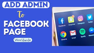 How to Add Facebook Page Admin Worldwide