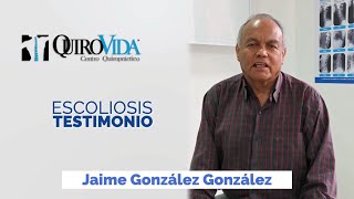 Testimonio de recuperación de escoliosis Jaime González