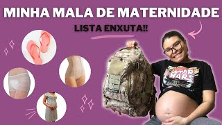 O QUE LEVAR NA MALA DE MATERNIDADE? / LISTA DA MAMÃE / LISTÃO SUPER ENXUTO!