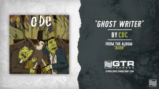 CDC - Ghost Writer (GTR Records)