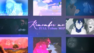 Remember Me | FULL Tribute MEP