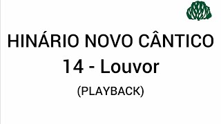 Hinário Novo Cântico: 14 - Louvor (PlayBack)