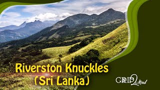 Riverston Knuckles | Matale | Sri Lanka | Grip2Mind VLOG 09