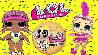 LOL SURPRISE! КУКЛЫ ЛОЛ 3 СЕРИИ CONFETTI POP! ВИДЕО ДЛЯ ДЕТЕЙ! ДЕТСКИЙ КАНАЛ МИСС ФРОСЯ!