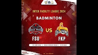 232 | IFL FSU vs FKP | 05-06-2024 | Rabu | 8:30 mlm #badminton #smash #tricks