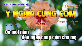 [KARAOKE] VỌNG CỔ Ý NGHĨA CÚNG CƠM