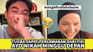 Giliran Fiki Naki Nantangin Tugba - "Nikah Minggu Depan " 😅