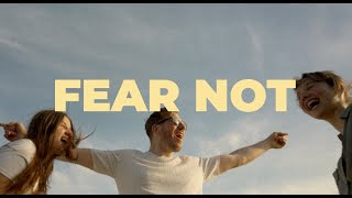 FEAR NOT | LIFTUP