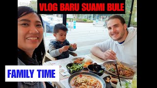 VLOG BARU SUAMI BULE - FAMILY TIME