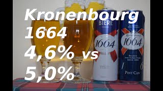 Kronenbourg 1664 4,6% vs 5,0%