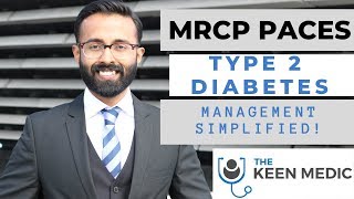 MRCP PACES Type 2 Diabetes Management SIMPLIFIED!