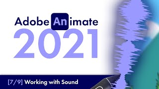 Adobe Animate 2021: Working With Sound [#7] | Beginners Tutorial