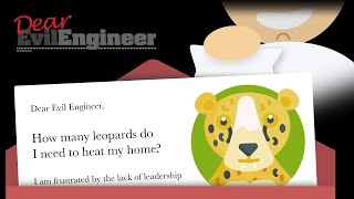 Dear Evil Engineer: How many leopards do I need to heat my home?