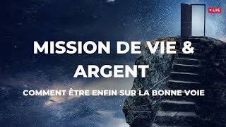 MISSON DE VIE ET ARGENT