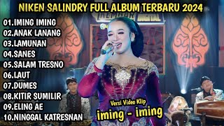 NIKEN SALINDRY TERBARU 2024 | IMING IMING (HEHE HAHA), ANAK LANANG, LAMUNAN - KEMBAR MUSIC DIGITAL