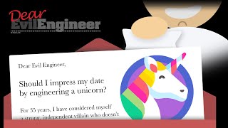 Dear Evil Engineer: How can I impress my date by making a real live unicorn?