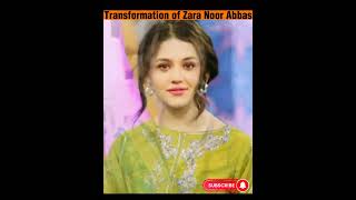 Transformation of Pakistani Actress Zara Noor #ytshort #trendingshorts #zaranoorabbas