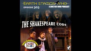 Earth Station Who Podcast - The Shakespeare Code