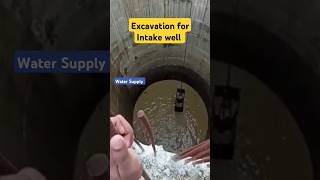 Water Supply Project - Intake well Construction