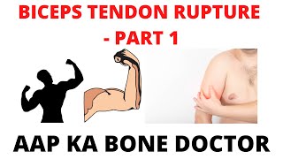 DISTAL BICEPS RUPTURE - PART 1 - EPISODE 1