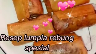 RENYAH DAN UENAKNYA LUMPIA ISI REBUNG,MANTUL