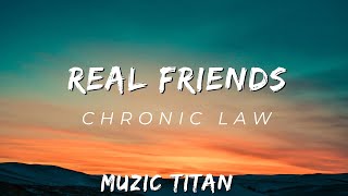 Chronic Law - Real Friends (Audio)