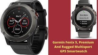 Garmin Fenix 5, Premium And Rugged Multisport GPS Smartwatch