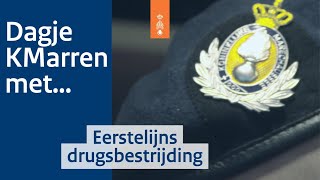 Dagje KMarren met C.: eerstelijns drugsbestrijding