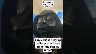 Singing vader