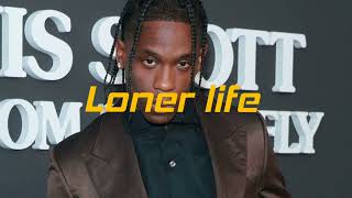 (FREE) LONER LIFE" - travis scott x jackboys type beat ~prod by dripx