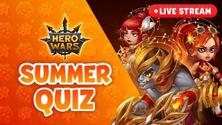 Summer Quiz LIVE STREAM! | Hero Wars