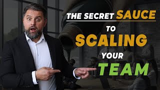 The Secret Sauce to Scaling your Team