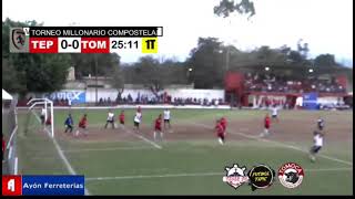 TORNEO MILLONARIO COMPOSTELA NAYARIT | TEPIC VS TOMOCA | BOLSA DE $400000 ⚽ GOL DE TEPIC 1 - 0