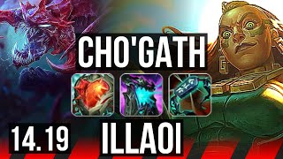 CHO'GATH vs ILLAOI (TOP) | Legendary, 500+ games | EUW Master | 14.19