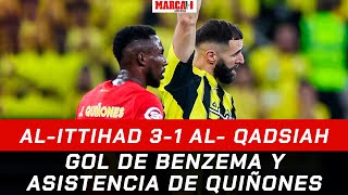 Benzema anota y Quiñones asiste I Al-Ittihad 3-1 Al- Qadsiah I Liga Arabia Saudita I Resumen y goles