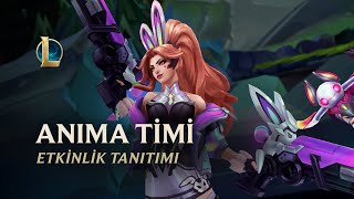 Anima Timi 2022 | Resmi Etkinlik Tanıtımı - League of Legends